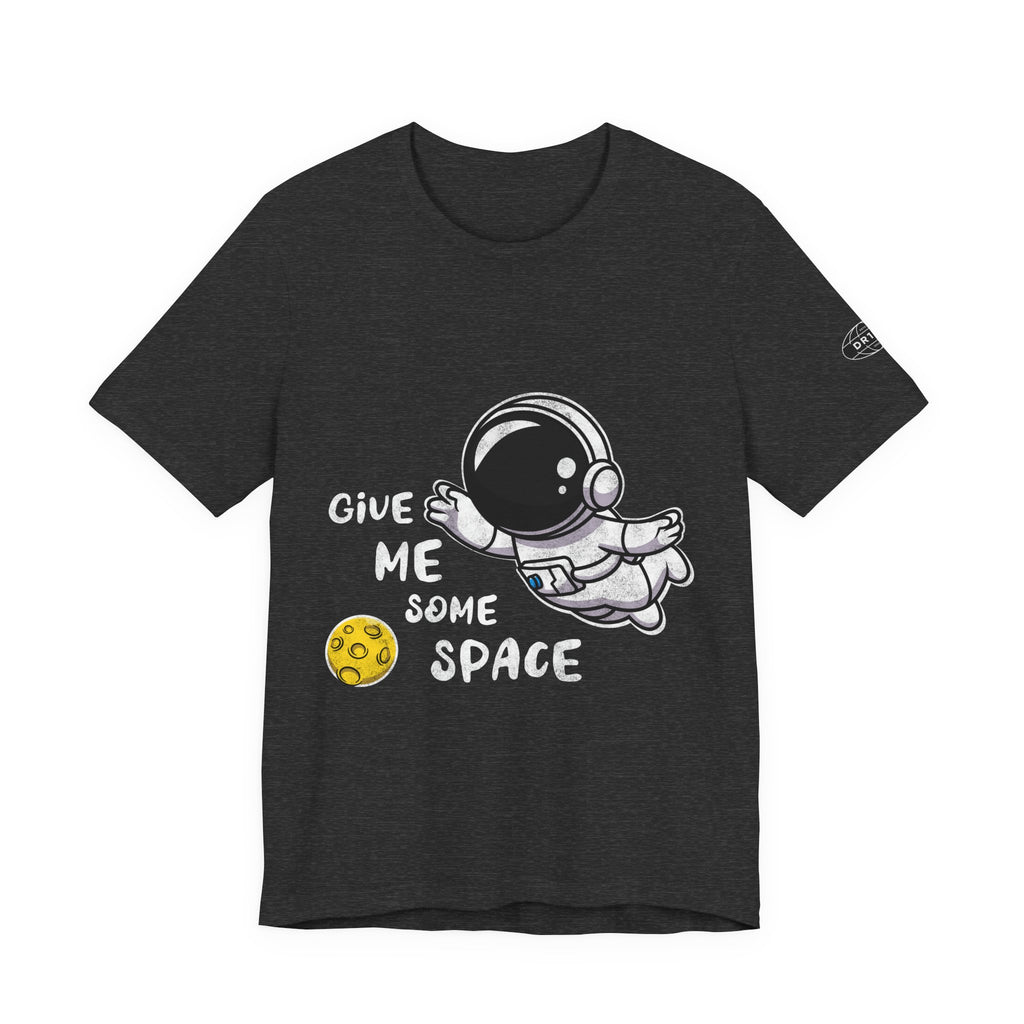 Astronaut Graphic Tee — 'Give Me Space' Cute Space-themed T-Shirt