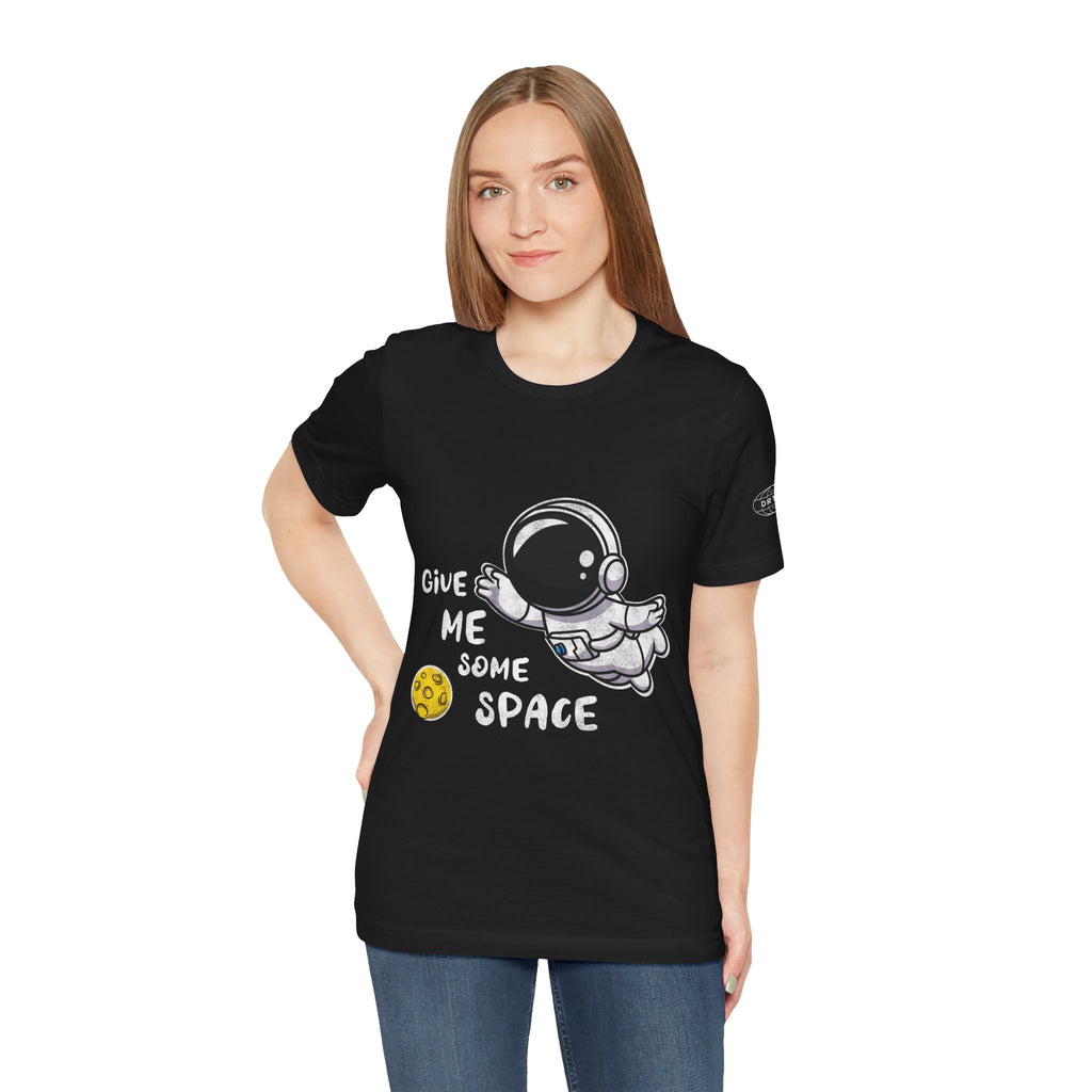 Astronaut Graphic Tee — 'Give Me Space' Cute Space-themed T-Shirt